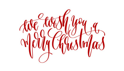 Wall Mural - we wish you a merry christmas - hand lettering text to winter ho