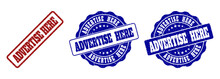 ADVERTISE HERE Grunge Stamp Seals In Red And Blue Colors. Vector ADVERTISE HERE Marks With Grunge Style. Graphic Elements Are Rounded Rectangles, Rosettes, Circles And Text Titles.