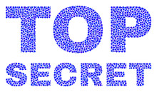 Dot Vector Top Secret Text Isolated On A White Background. Top Secret Mosaic Caption Of Circle Dots In Various Sizes.