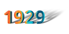 3D Number Year 1929 Joyful Hopeful Colors And White Background