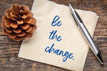 Be The Change - Napkin Reminder