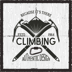 Wall Mural - Vintage Adventure Card. Because its there, climbing quote. Retro hand drawn monochrome travel poster, patch. Featuring mountains, climb equipment. Stock vector hike, wanderlust badge, emblem