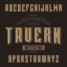 Vintage Label Font Named Tavern.