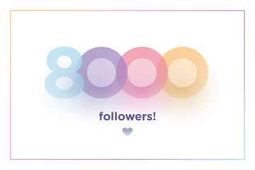 Sticker - 8000, followers thank you colorful background number with soft shadow. Illustration for Social Network friends, followers, Web user Thank you celebrate of subscribers or followers and like