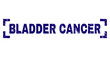 BLADDER CANCER caption seal print with distress texture. Text title is placed between corners. Blue vector rubber print of BLADDER CANCER with grunge texture.