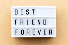 Light Box With Word Best Friend Forever On Wood Background
