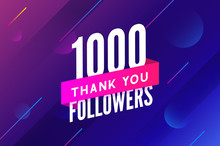 1000 followers vector. Greeting social card thank you followers. Congratulations follower design template