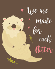 Wall Mural - Romantic card with adorable otter and text