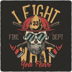 T-shirt or poster design with illustration of firefighter's skull. Design with text composition.