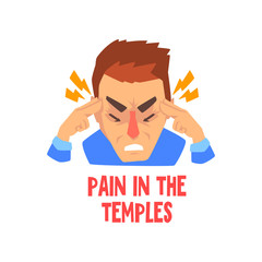 Sticker - Man suffering from pain in temples, disease of the head, migraine, sick unhappy man character vector Illustration