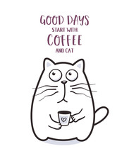 Funny Fat Cat With Coffee Mug For Greeting Card Design T-shirt Print Or Poster