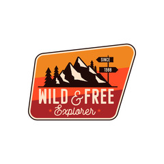 Camping Badge, adventure patch - wild and free explorer quote. Moutnain travel logo. Retro emblem. Stock vector hiking label isolated on white background