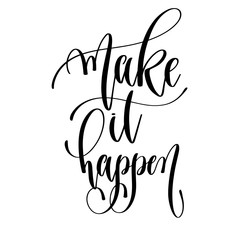 Wall Mural - make it happen - hand lettering text positive quote