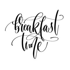 Wall Mural - breakfast time - hand lettering inscription text, motivation and
