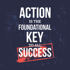 Wall Mural - Action is the foundational key to success