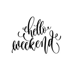 Wall Mural - hello weekend - hand lettering inscription text