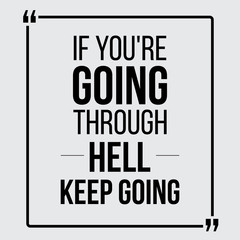 Wall Mural - If you are going through hell, keep going