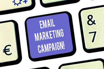 Text sign showing Email Marketing Campaign. Conceptual photo Email sent to a potential or current customer Keyboard key Intention to create computer message pressing keypad idea