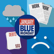 Bad Weather, Labor Stress, Debts and Sadness for Blue Monday, Vector Illustration