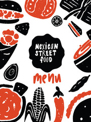 Wall Mural - Mexican street food. Menu. Funny hand drawn illustration with food elements made in vector.