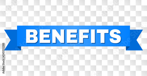 Benefits Text On A Ribbon Designed With White Caption And Blue
