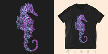 Sea Horse. Print For T-shirts And Another, Trendy Apparel Design. Symbol Of Travel, Freedom, Navigation, Sea Adventure
