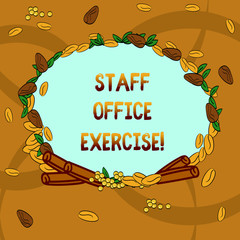 Text sign showing Staff Office Exercise. Conceptual photo Promoting physical fitness routine for office staff Wreath Made of Different Color Seeds Leaves and Rolled Cinnamon photo