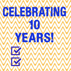 Conceptual hand writing showing Celebrating 10 Years. Business photo text Commemorating a special day Decennial anniversary Horizontal Zigzag Wavy Parallel Line in Seamless Repeat Pattern