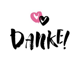 Wall Mural - Danke. Thank you in German. Hand drawn vector lettering isolated on white background. Modern brush ink handlettering for you design.