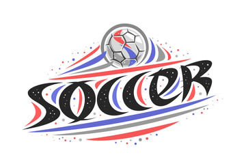 Wall Mural - Vector logo for Soccer, outline creative illustration of hitting ball in goal, original decorative brush typeface for word soccer, abstract simplistic sports banner with lines and dots on white.