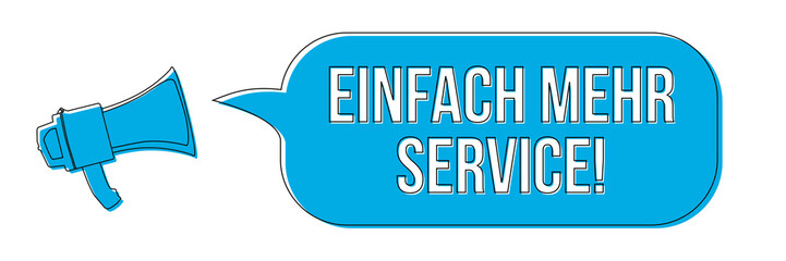 Poster - Megaphon mit Sprechblase - Einfach mehr Service