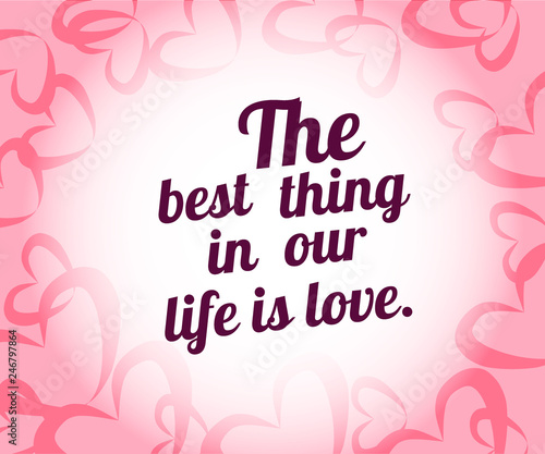 Best Life Love Quote For Decorative Design Love Lettering Sign