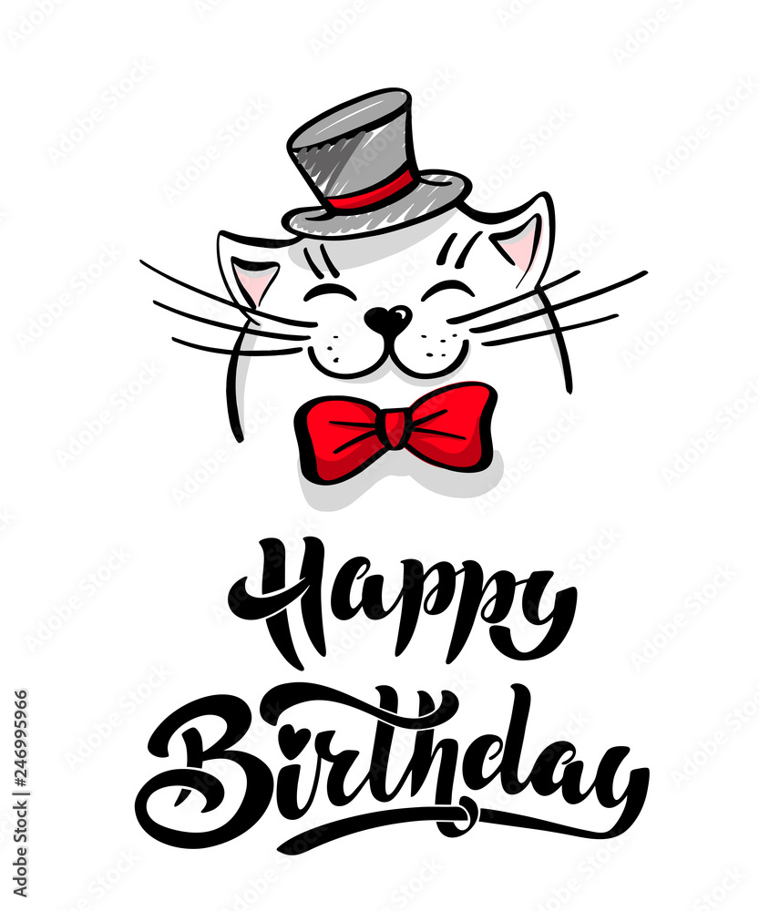 Kawaii A Contented White Cat With A Hat And Bow Tie Lettering Happy Birthday Greeting Card Drawing For Your Design Hand Drawn Vector Illustration Cartoon Style Wall Mural Alwih