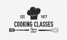 Cooking Vintage Logo. Cooking Class Template Logo With Spatula And Whisk . Modern Design Poster. Label, Badge, Poster For Food Studio, Cooking Courses, Culinary School. Vector Illustration