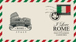 © paseven - Vector envelope or postcard in retro style with Roman Coliseum, postmark and postage stamp with Italian flag. The monument of architecture of Ancient Rome. Inscription I love Rome