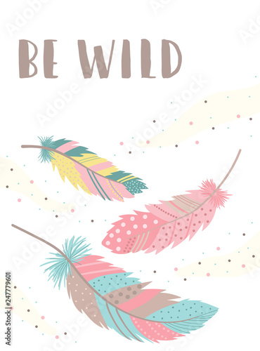 Fototeppich - Vector image of colorful feathers in boho style with beads. Inscription Be Wild. Hand-drawn illustration by national American motifs for baby, cards, flyers, posters, prints, holiday, birthday, child (von Anton)