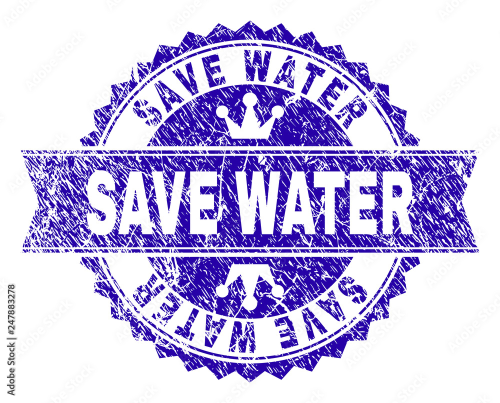 SAVE WATER rosette seal watermark with grunge texture. Designed with ...