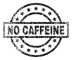 Wall Mural - NO CAFFEINE stamp seal watermark with distress style. Designed with rectangle, circles and stars. Black vector rubber print of NO CAFFEINE text with corroded texture.