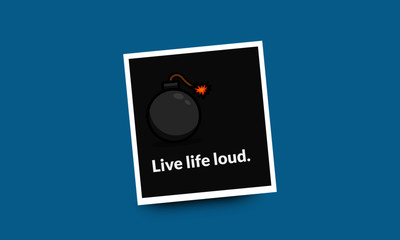 Wall Mural - Live Life Loud Motivational Quote Poster Design