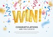 Celebration of win on falling down confetti background. Winning vector illustration. Golden textured Win word