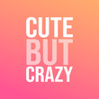 © Scooby - cute but crazy. Love quote with modern background vector