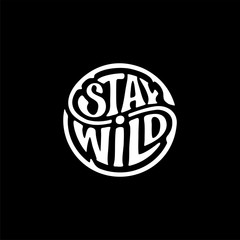 Stay wild circle ink black Vector illustration