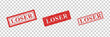 Vector realistic isolated grunge rubber stamp of Loser for template decoration on the transparent background.