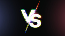 Versus Logo Vs Letters In Distorted Glitch Style. Design Composition For Various Competition, Battle Or Match. Vector Illustration.