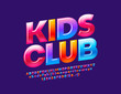 © Popskraft - Vector glossy colorful logotype Kids Club. Rotated Sweet Alphabet Letters, Numbers and Symbols for Children. Cute bright Font.
