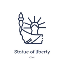 Statue Of Liberty Icon From United States Outline Collection. Thin Line Statue Of Liberty Icon Isolated On White Background.