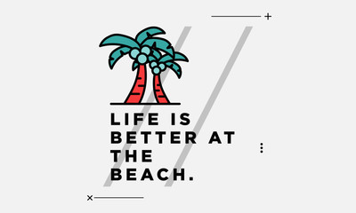 Wall Mural - Life is better at the beach poster with palm 