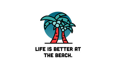 Wall Mural - Life is better at the beach poster with palm 