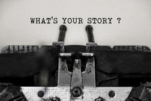 What's Your Story Word With Black And White Typewriter Concept