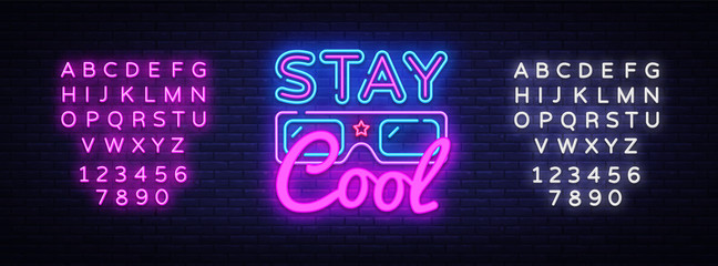 Wall Mural - Stay Cool neon sign vector. Stay Cool Slogan Design template neon sign, light banner, neon signboard, nightly bright advertising, light inscription. Vector illustration. Editing text neon sign